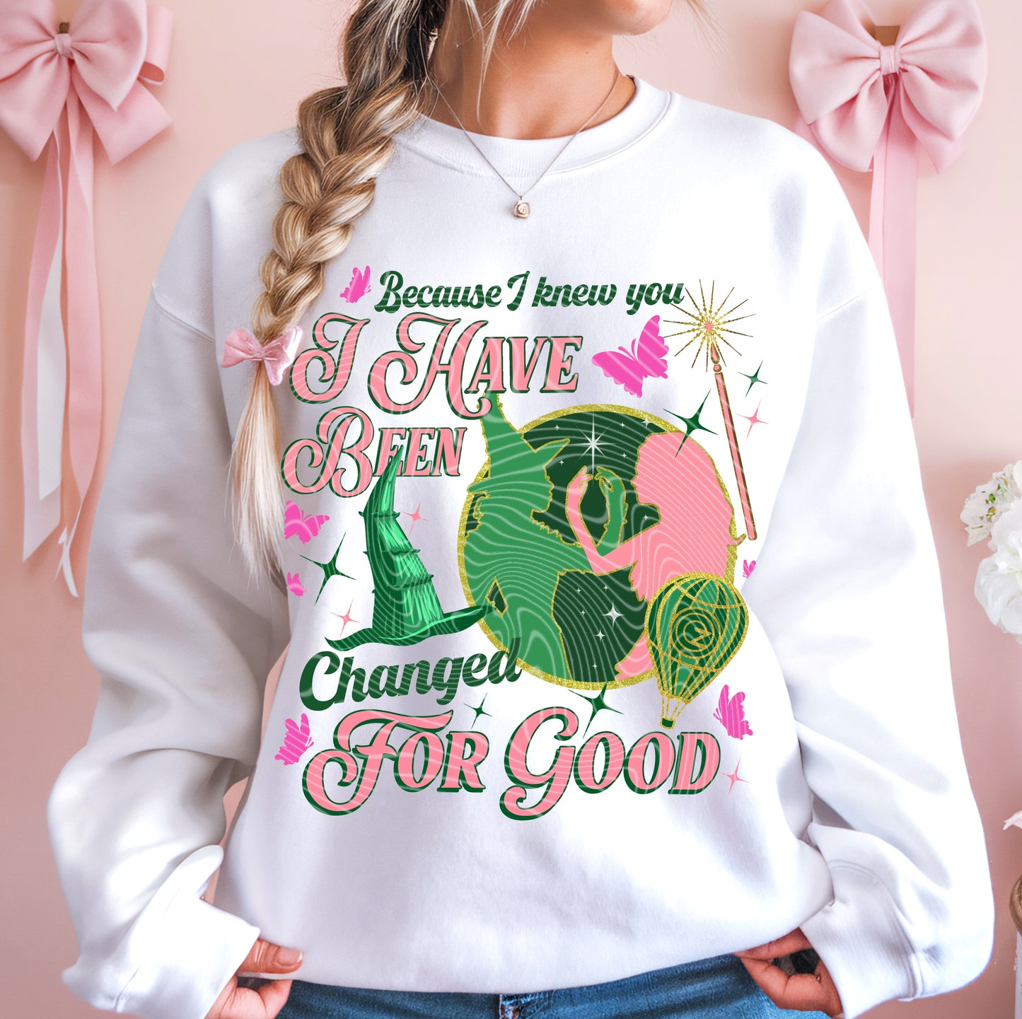 Because I know you I have been changed for good (DTF)