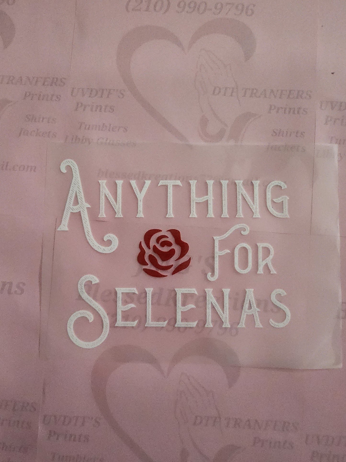 #1251 Anything for Selenas DTF