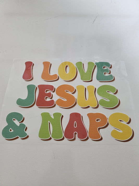 I Love Jesus  & Naps DTF
