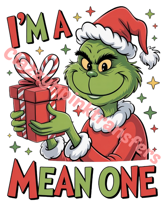 I'm A Mean One DTF Transfer