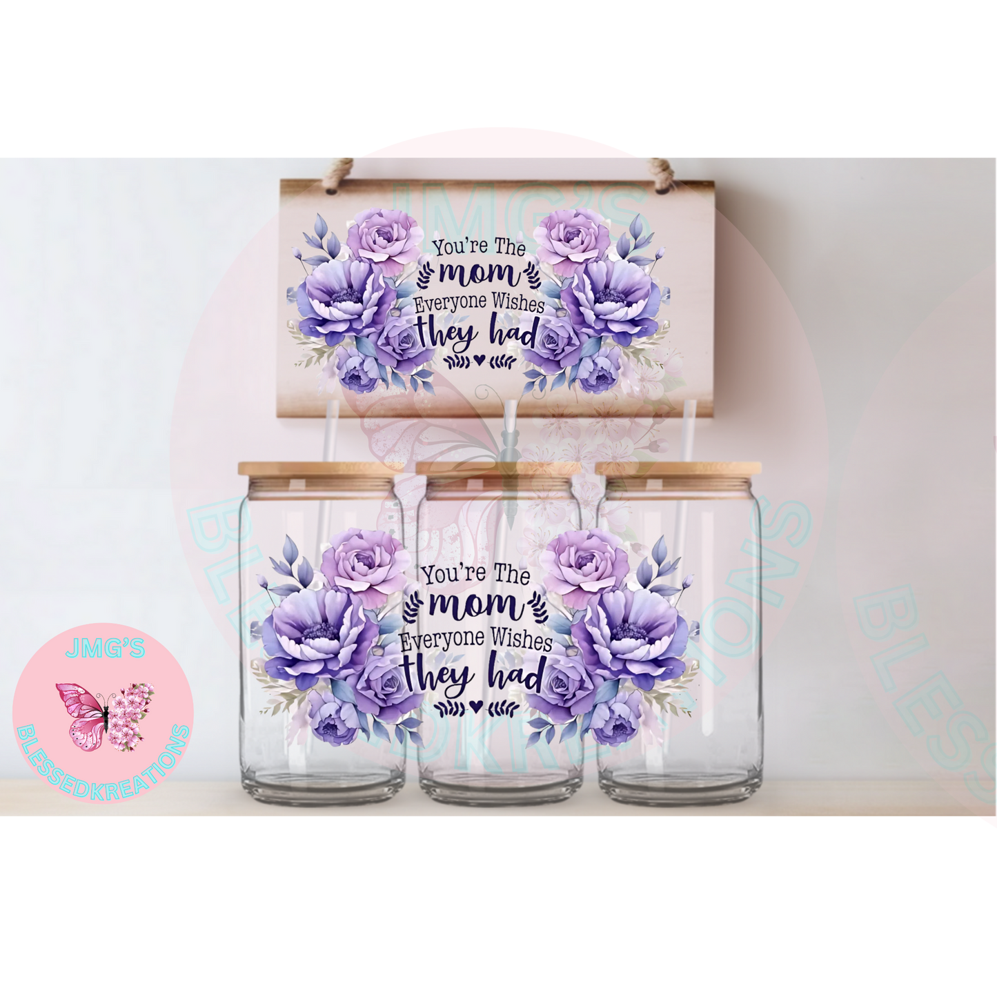 Your the mom everyone wishes they had UVDTF Wrap 16oz