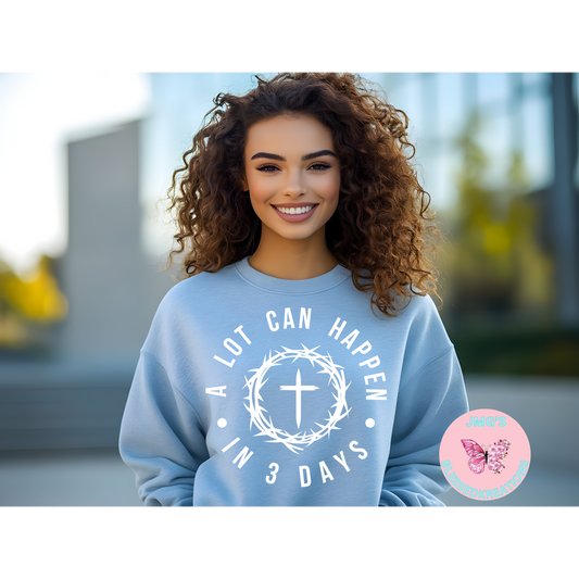 A lot can happen In 3 days