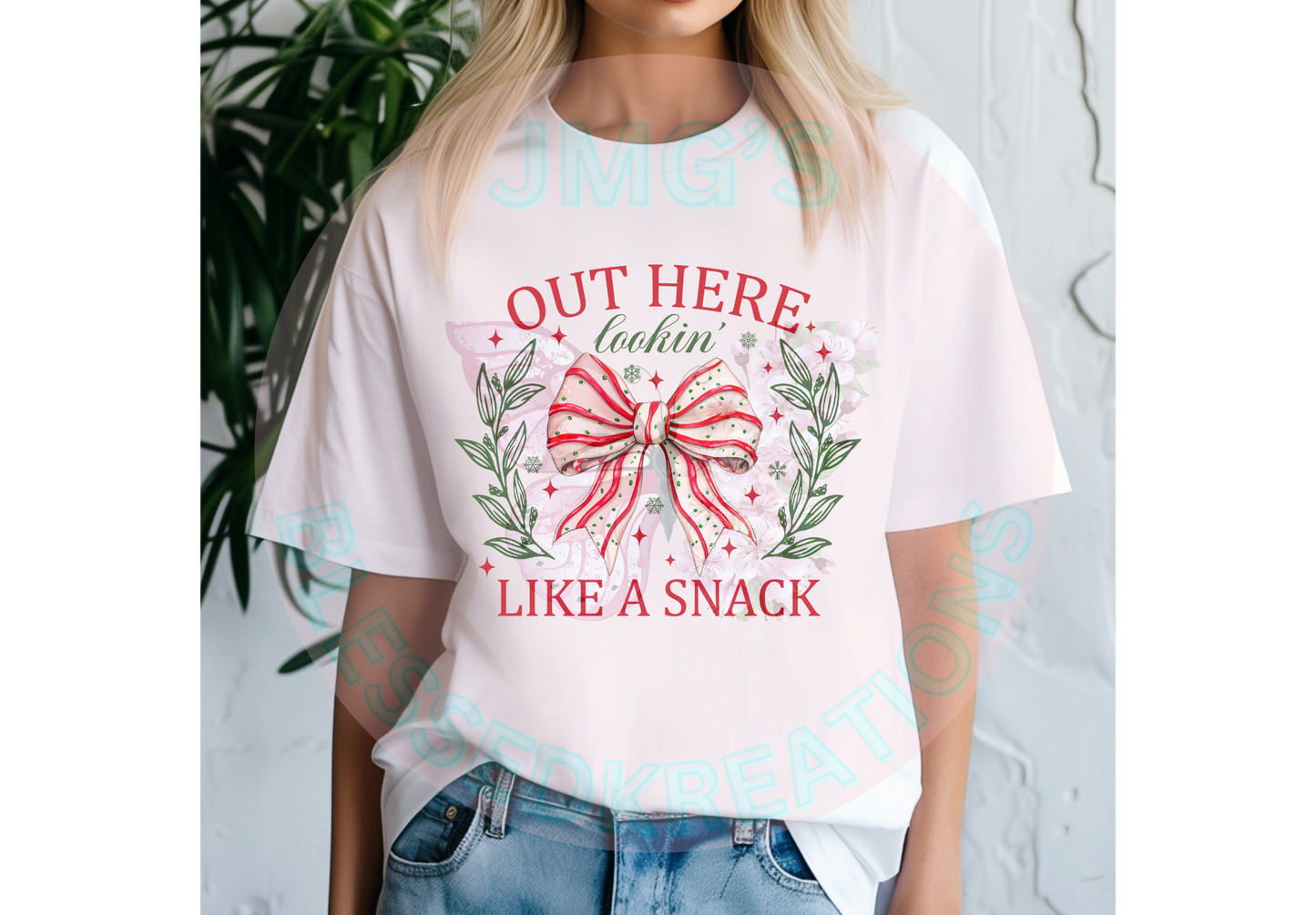 OUT HERE LOOKING LIKE A SNACK DTF